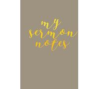 My Sermon Notes: For every Sunday of the year