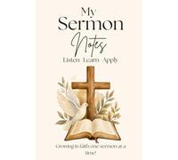 My Sermon Notes: Listen - Learn - Apply