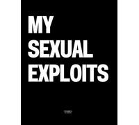 My Sexual Exploits: The Coffee Table Book