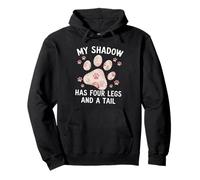 My Shadow Has Four Legs Floral Paw Citazione Dog Cat Lovers Felpa con Cappuccio