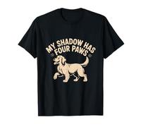 My Shadow Has Four Paws Meme Divertente Amante dei Cani My Shadow Paws Maglietta