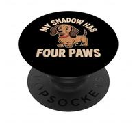 My Shadow Has Four Paws Meme divertente amante dei cani My Shadow Paws PopSockets PopGrip Adesivo