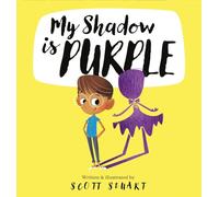 Scott Stuart My Shadow is Purple (Copertina rigida)