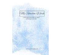 My Shadow Work: Undisturbed Self-Improvement Journals