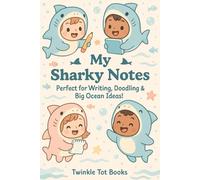 My Sharky Notes: Perfect for Writing, Doodling & Big Ocean Ideas!