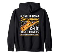 My Shirt Has A Saxophone On It Divertente Sassofonista Musicista Felpa con Cappuccio