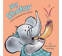 My Shofar: A Rosh Hashanah Board Book