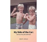 My Side of the Car: stories of my life with Karl