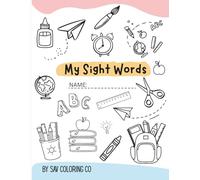 My Sight Words Workbook: Practice Reading, Writing, and Recognizing 144 Sight Words