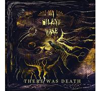 My Silent Wake - There Was Death