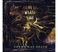 My Silent Wake - There Was Death