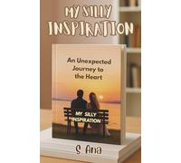 My Silly Inspiration: An unexpected journey to the heart