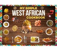 My Simple West African Cookbook