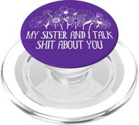 My Sister and I Talk Shit About You Big Sister Sayings Funny PopSockets PopGrip per MagSafe