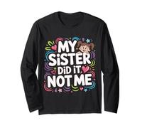 My Sister Did It Not Me Cute Sibling Banters - Maglia a Manica