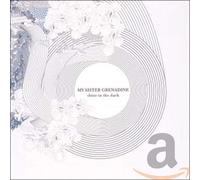 My Sister Grenadine - Shine in the Dark