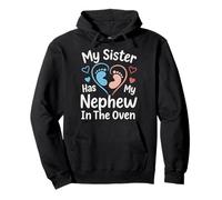 My Sister Has My Nephew In The Oven Felpa con Cappuccio