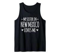 My Sister in New Mexico Loves Me Orgoglioso America USA State Canotta