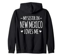 My Sister in New Mexico Loves Me Orgoglioso America USA State Felpa con Cappuccio