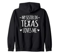 My Sister in Texas Loves Me Orgoglioso America USA Stato Felpa con Cappuccio