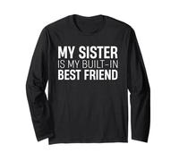 My Sister Is My Built In Best Friend Fratelli Amore Famiglia Maglia a Manica