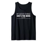 My Sister Thinks Shes The Boss Divertente Fratello Amore Famiglia Canotta