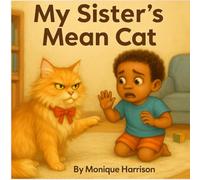 My Sister's Mean Cat