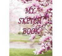 My Sketch Book: Your Personal Canvas for Sketching & Imagination | 100 pages | 8.5 x 11 Inches | Remi Pink
