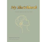 My Sketchbook: A Quiet Space at My Own Pace: A Creative Journal for Deaf and Hard of Hearing Adults