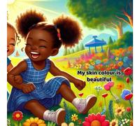 My skin colour is beautiful