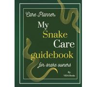My snake care guidebook: Care planner for snake owners