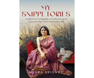 My Snippetories: A blend of snippets, emotions and true stories from everyday life