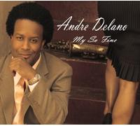 My So Fine by Andre Delano (2008-08-19)