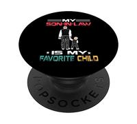 My Son In Law Is My Favorite Child Daddy Matching Family PopSockets PopGrip Adesivo