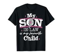 My Son In Law Is My Favorite Child Funny Mother's Day Mom Maglietta