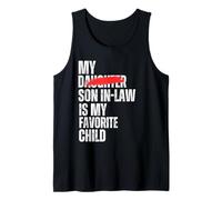 My Son in Law Is My Favorite Child Funny - Sostituito Figlia Canotta
