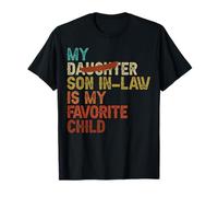 My Son in Law Is My Favorite Child Funny - Sostituito Figlia Maglietta