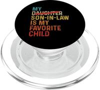 My Son In Law Is My Favorite Child Funny - Sostituito Figlia PopSockets PopGrip per MagSafe