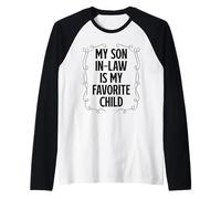 My Son in Law Is My Favorite Child Padri Giorno 2026 Maglia con Maniche Raglan
