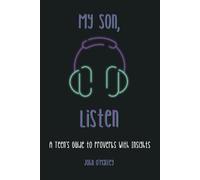 My Son, Listen: A Teen’s Guide to Proverbs with Insights