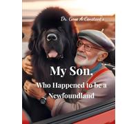 My Son, Who Happened to be a Newfoundland.