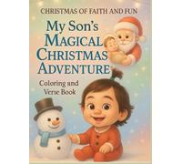 My son's magical Christmas adventure: coloring and book verse
