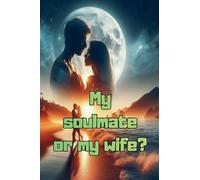 My soulmate or my wife?: 1