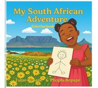 My South African Adventure Colouring Book: A fun colouring journey through South Africa's history, people, and pride!