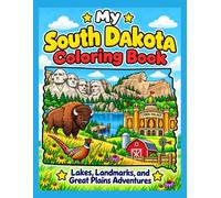 My South Dakota Coloring Book: Lakes, Landmarks, and Great Plains Adventures