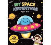 My Space Adventure Colouring Book Ages 3-5