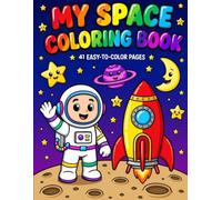 MY SPACE COLORING BOOK: 41 Easy-to-Color Pages