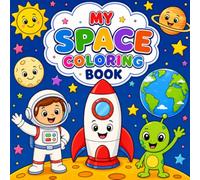 My space coloring book: A simple coloring book for kids
