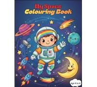my space Colouring Book: A Fun Colouring Book For Kids Aged 4 To 8