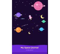 My Space Journal: Lined Notebook for Little Explorers | 100 Pages | 6x9 inches